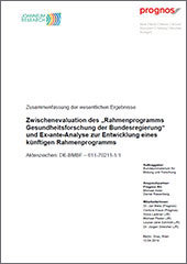 Zwischenevaluation des „Rahmenprogramms Gesundheitsforschung der Bundesregierung“ und Ex-ante-Analyse zur Entwicklung eines künftigen Rahmenprogramms